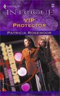 VIP Protector (Club Undercover) (Harlequin Intrigue, No 707)