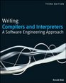 Writing Compilers and Interpreters A Software Engineering Approach