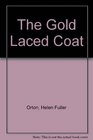 The GoldLaced Coat