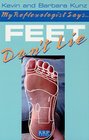 My Reflexologist Says Feet Don't Lie