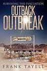 Surviving the Evacuation Outback Outbreak