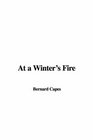 At a Winter's Fire