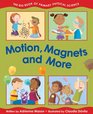 Motion, Magnets and More