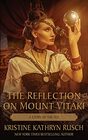 The Reflection on Mount Vitaki A Story of The Fey