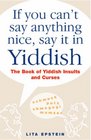 If You Can't Say Anything Nice Say It In Yiddish