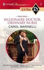 Billionaire Doctor, Ordinary Nurse (Harlequin Presents Extra, No 53)