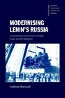 Modernising Lenin's Russia Economic Reconstruction Foreign Trade and the Railways