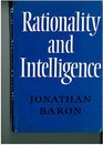 Rationality and Intelligence