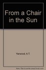 From a chair in the sun The life of Ethel Turner