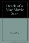 Death of a Blue Movie Star