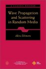 Wave Propagation and Scattering in Random Media