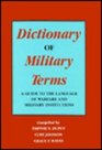 Dictionary of Military Terms A Guide to the Language of Warfare and Military Institutions