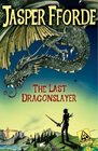 The Last Dragonslayer (Last Dragonslayer, Bk 1)