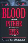 Blood in Their Eyes The Elaine Race Massacres of 1919