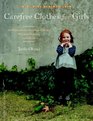 Carefree Clothes for Girls: 20 Patterns for Outdoor Frocks, Playdate Dresses, and More (Make Good: Crafts + Life)