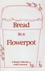 Bread in a Flowerpot