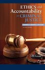 Ethics and Accountability in Criminal Justice Towards a Universal Standard  SECOND EDITION