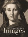 Distinguished Images Prints and the Visual Economy in NineteenthCentury France