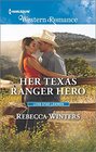 Her Texas Ranger Hero (Lone Star Lawmen) (Harlequin American Romance, No 1611)