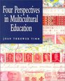 Four Perspectives in Multicultural Education
