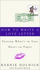 How to Write a Love Letter  Putting What's in Your Heart on Paper
