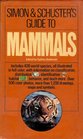Simon and Schuster's Guide to Mammals