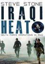 Iraqi Heat Delta Force Operations in Iraq