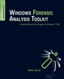 Windows Forensic Analysis Toolkit Third Edition Advanced Analysis Techniques for Windows 7