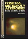 Cometas Meteoros y Asteroides