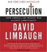 Persecution CD  How Liberals are Waging War Against Christianity