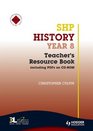 Shp History Year 8 Teacher's Resource Book Including PFD's