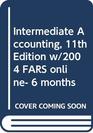 Intermediate Accounting 11th Edition w/2004 FARS online 6 months