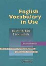English Vocabulary in Use Preintermediate and Intermediate Edition with answers