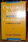 Original Intent and the Constitution A Philosophical Study