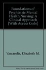Foundations of Psychiatric Mental Health Nursing  Text and EBook Package A Clinical Approach