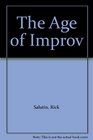 The Age of Improv