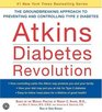 Atkins Diabetes Revolution CD : The Groundbreaking Approach to Preventing and Controlling Diabetes