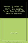 Gathering the Bones ThirtyFour Original Stories from the World's Masters of Horror