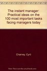 The instant manager Practical ideas on the 100 most important tasks facing managers today