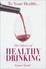 The Science of Healthy Drinking