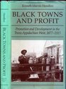 BLACK TOWNS AND PROFIT