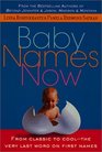 Baby Names Now  From Classic to CoolThe Very Last Word on First Names