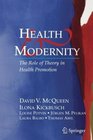 Health and Modernity The Role of Theory in Health Promotion