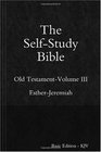 SelfStudy Bible  Old Testament  Volume Iii