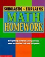 Scholastic Explains Math Homework (Scholastic Explains Homework Series)