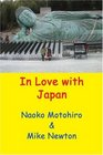 In Love with Japan A Gaijin visits Japan and tours around with his Japanese partner seeing many parts of Japan rarely seen by other Westerners