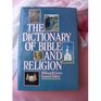 The Dictionary of Bible and Religion