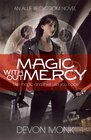 Magic Without Mercy (Allie Beckstrom, Bk 8)