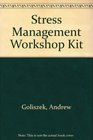 Stress Management Workshop Kit