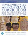 Developmentally Appropriate Curriculum Best Practices in Early Childhood Education